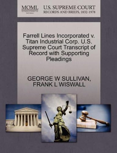 Farrell Lines Incorporated v. Titan Industrial Corp. U.S. Supreme Court Transcript of Record with Supporting Pleadings