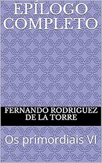 Livro Epílogo completo: Os primordiais VI