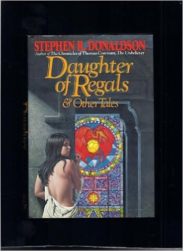 Daughter Of Regals Other Tales Stephen R Donaldson 9780345314420 Amazon Com Books