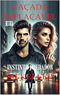 Livro CAÇADA IMPLACÁVEL: Instinto Predador
