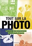 Tout sur la photo : Panorama des chefs-d'oeuvre et des techniques by 
