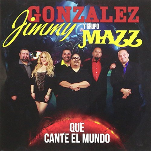 Que Cante El Mundo