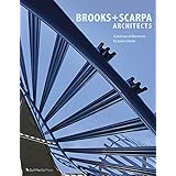 Brooks + Scarpa Architects: A Journey of Discovery