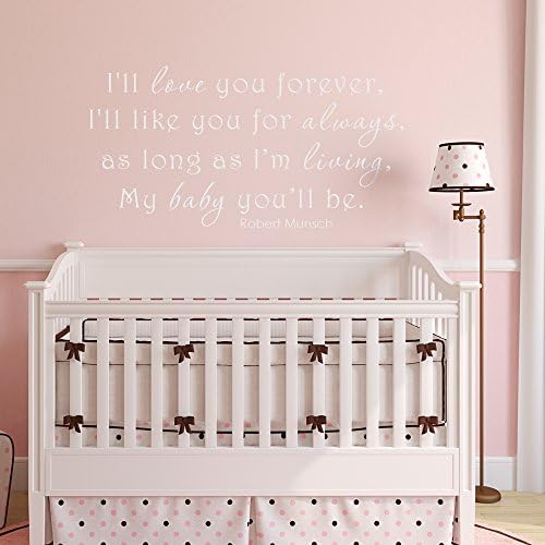 I'll Love You Forever - Nursery Vinyl Decal Quote Love Sayings Blessings Stickers (22x11" White)