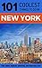 New York City Travel Guide: 101 Coolest Things to Do in New York City (New York Travel Guide, NYC Travel Guide, Travel to NYC, Budget Travel New York, Backpacking New York)