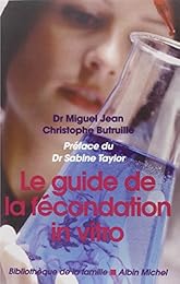 Le  guide de la fécondation in vitro