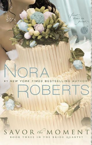 Savor the Moment (Bride Quartet Book 3)