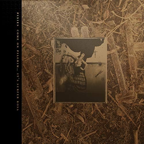 Pixies - Doolittle 25: B-Sides, Peel Sessions And Demos - Amazon