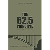 The 62.5 Principle: The Exclusive Faith You Need