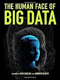 Human Face of Big Data, The of Rick Smolan, Jennifer Erwitt on 07 December 2012