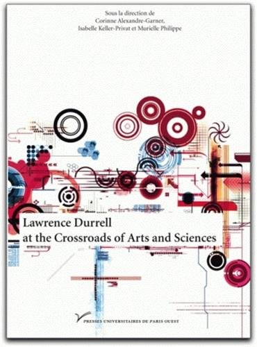 Lawrence Durrell at the crossroads of arts and sciences