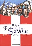 Image de Histoire de la Province de Savoie, Tome 2 : De la révolution à nos jours et la réunion de la Savoie à la France