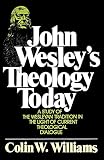 John Wesley's Theology Today by