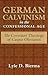 German Calvinism in the Confessional Age: The Covenant Theology of Caspar Olevianus by