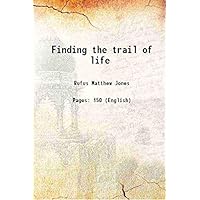 Finding the trail of life