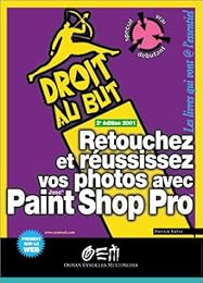 Retouchez et réussissez vos photos avec Paint Shop Pro