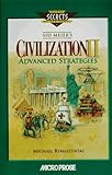 Sid Meier's Civilization II Advanced Strategies (Secrets of the Games Series) by