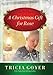 A Christmas Gift for Rose by Tricia Goyer