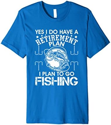Men's Yes I Do Have A Retirement Plan I Plan To Go Fishing T Shirt Large Royal Blue