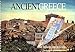 Ancient Greece: The Famous Monuments Past and Present by