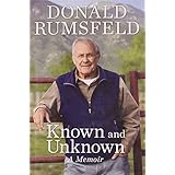 Known and Unknown: A Memoir by Donald Rumsfeld (2011-02-08)