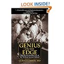 Genius on the Edge: The Bizarre Double Life of Dr. William Stewart Halsted