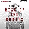 Rise of the Robots: Technology and the Threat of a Jobless Future | Martin Ford