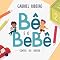 Livro Bê e o Bebê (Contos do Heitor)