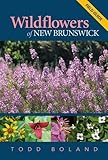 Wildflowers of New Brunswick: Field Guide by 