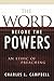 The Word Before the Powers: An Ethic of Preaching
