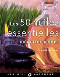 Les  50 huiles essentielles incontournables