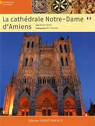 La  cathédrale Notre-Dame d'Amiens