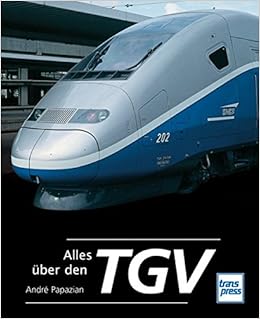 Alles Uber Den Tgv Amazon De Papazian Andre Bucher