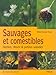 Sauvages et comestibles (French Edition) by
