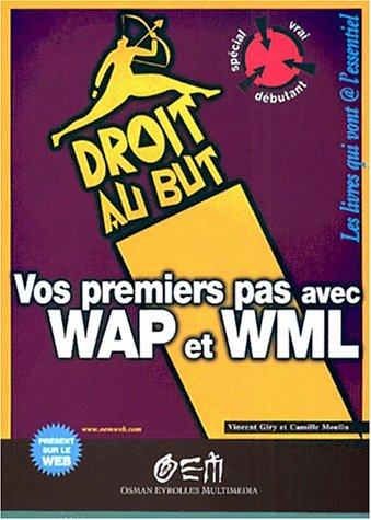 Vos premiers pas avec WAP et WML