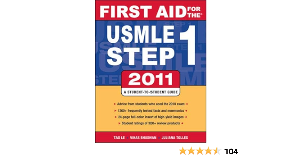 First Aid For The Usmle Step 1 2011 First Aid Usmle Le Tao Bhushan Vikas Tolles Juliana 9780071742306 Amazon Com Books