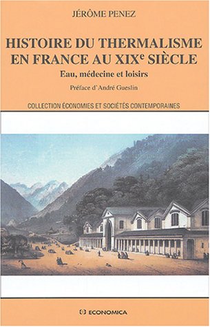 Histoire du thermalisme en France au XIXe siècle