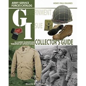 GOVERNMENT ISSUE:  U.S. Army European Theater of Operations Collector Guide