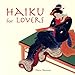 Haiku for Lovers by 