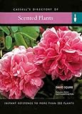 Scented Plants: Instant Reference to More Than 250 Plants by 