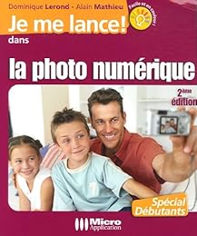 Je me lance ! dans la photo numérique