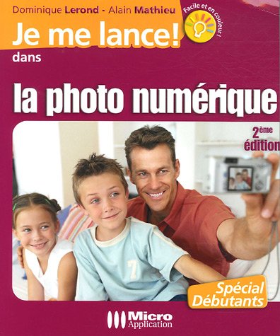 Je me lance ! dans la photo numérique
