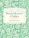 Maida Heatter's Cakes by Maida Heatter