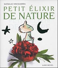 Petit Elixir De Nature Nathalie Vinciguerra Babelio