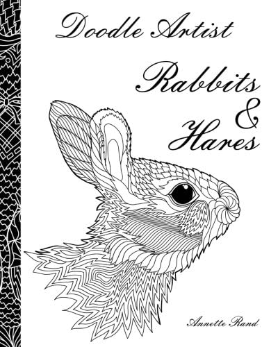 Doodle Artist - Rabbits & Hares: A colouring book for grown ups