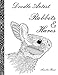 Doodle Artist - Rabbits & Hares: A colouring book for grown ups by Annette Rand