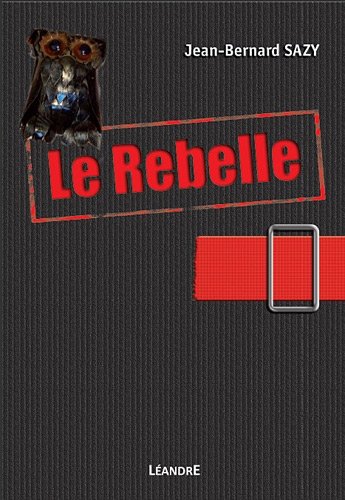 Le  rebelle