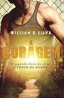 Livro A CORAGEM: O poder da honra 2