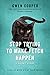 Stop Trying to Make Fetch Happen: A Short Story (Curl Up with a Cat Tale) by Gwen Cooper
