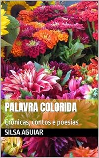 Livro Palavra Colorida: Crônicas, contos e poesias